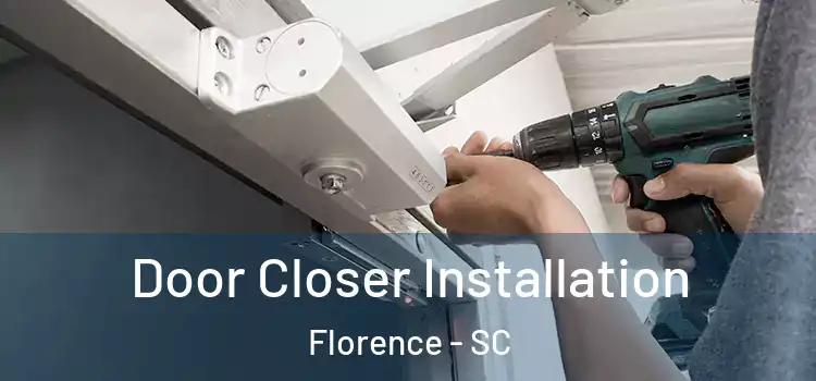 Door Closer Installation Florence - SC