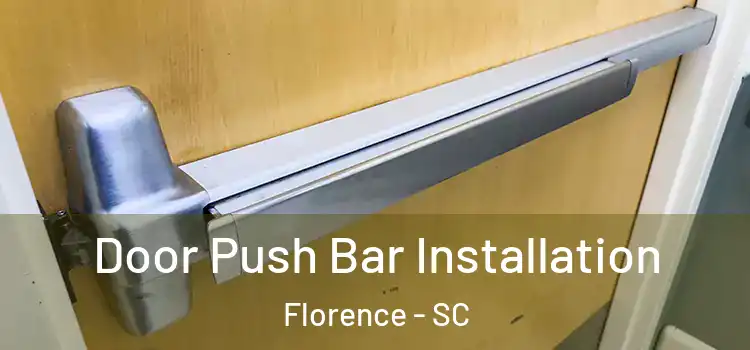 Door Push Bar Installation Florence - SC