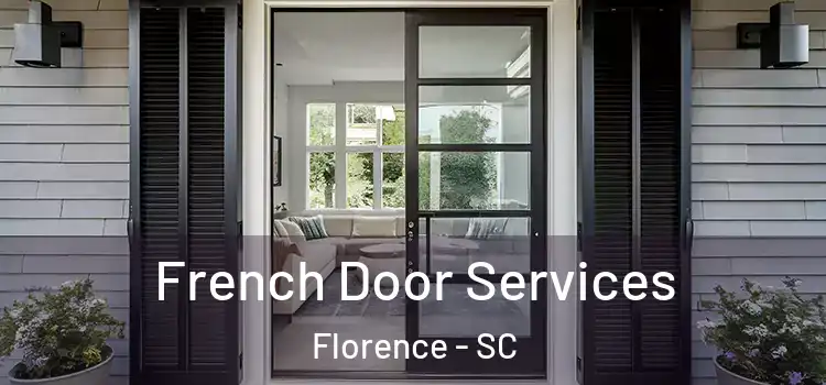 French Door Services Florence - SC