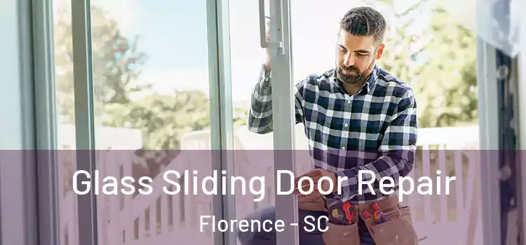 Glass Sliding Door Repair Florence - SC