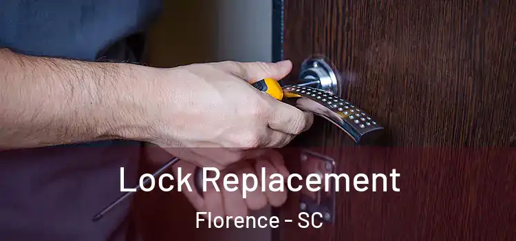 Lock Replacement Florence - SC