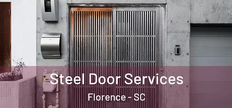 Steel Door Services Florence - SC